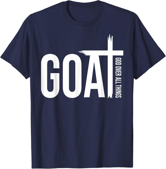 Goat God Over Things Funny Goat Father Lover Christian Faith T-Shirt - T-Shirt | Navy