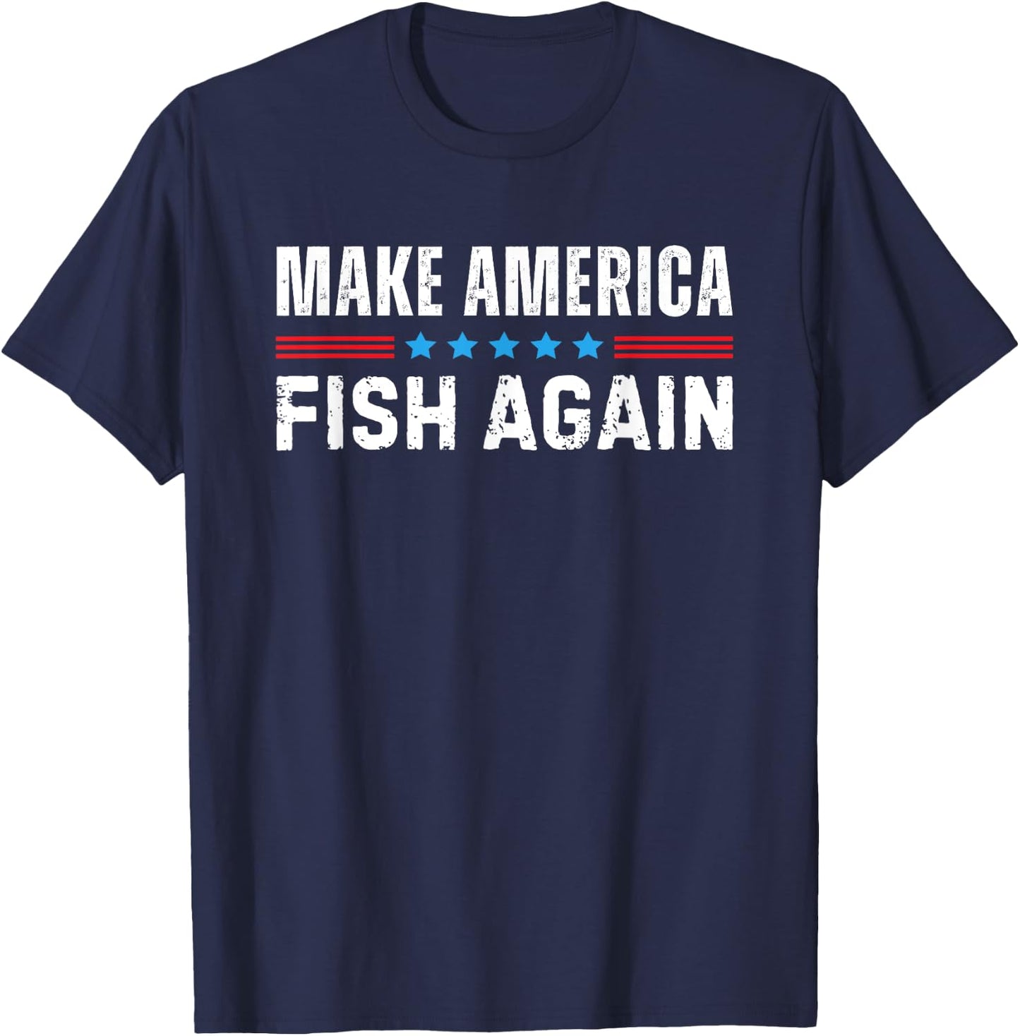 Make America Fish Again T-Shirt - T-Shirt | Navy