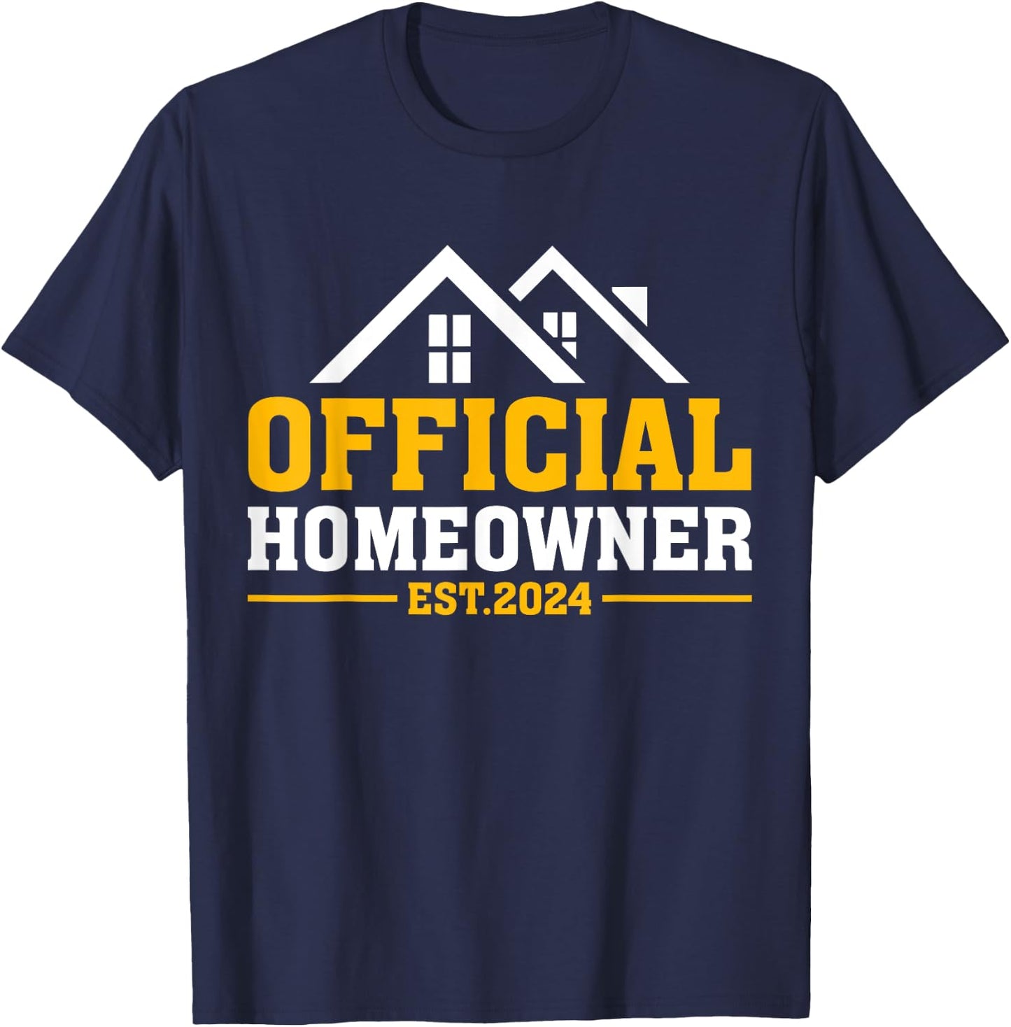 Official Homeowner Est 2024 First Time New Home Owner Gift T-Shirt - T-Shirt | Navy