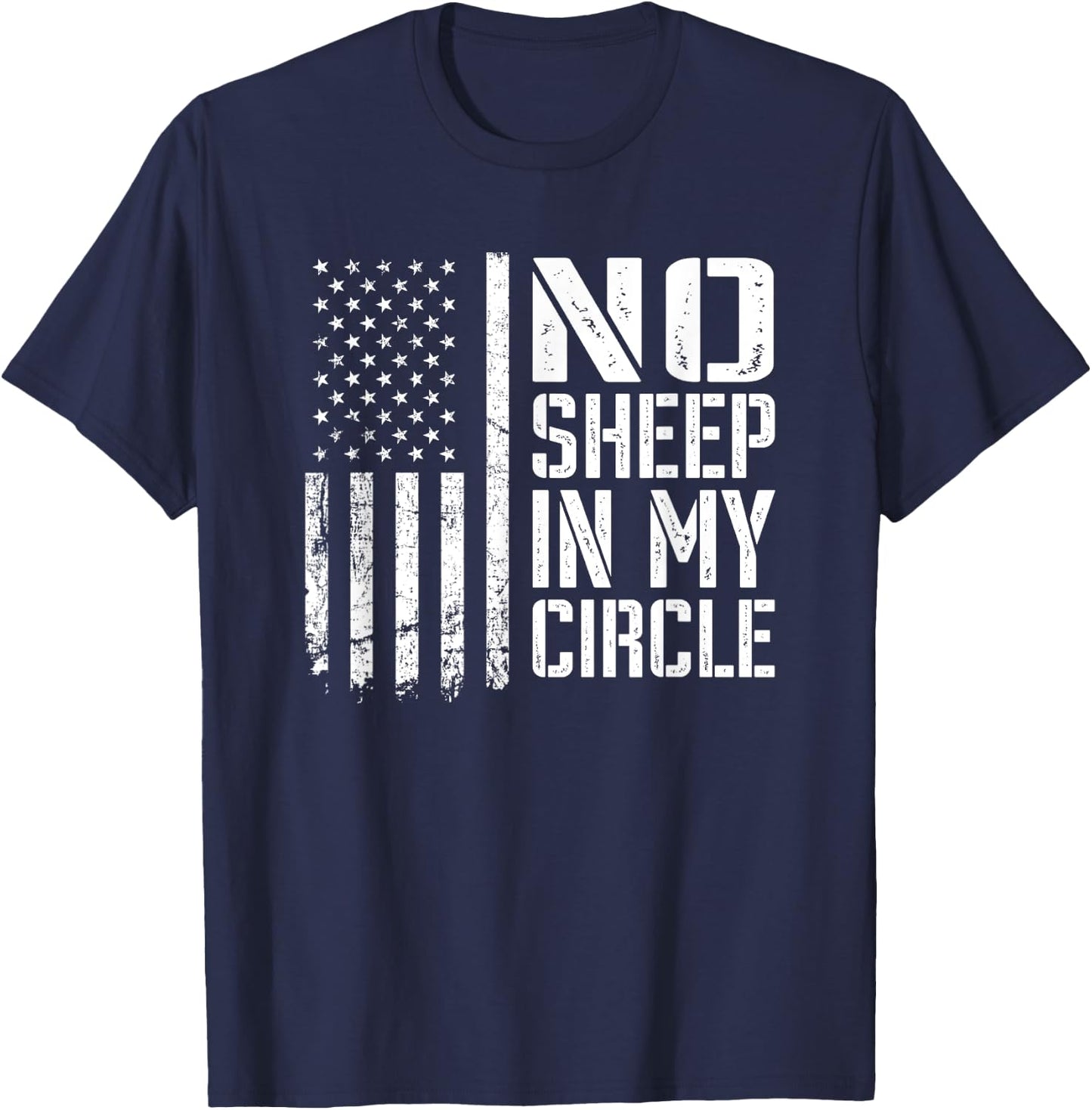 No Sheep In My Circle - USA Patriotic Lions Wolves Not Sheep Men T-Shirt - T-Shirt | Navy