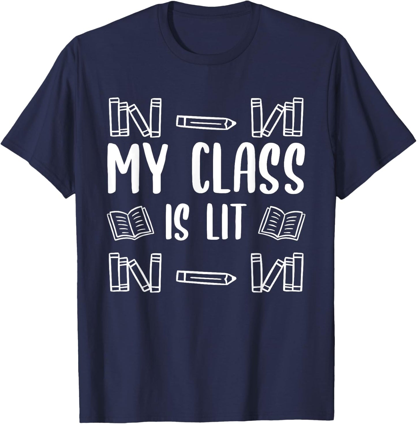 My Class is Lit Funny Reading English Literature Teacher Women T-Shirt - T-Shirt | Navy