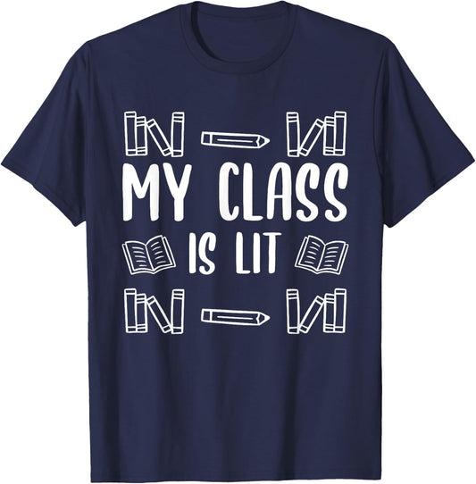 My Class is Lit Funny Reading English Literature Teacher Women T-Shirt - T-Shirt | Navy