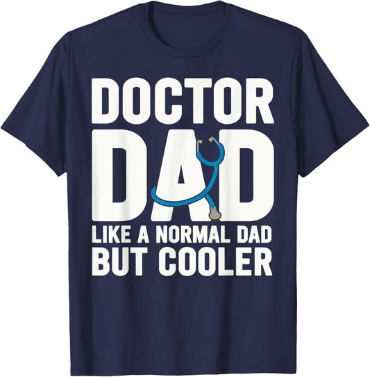 Doctor Dad Medical School Students T-Shirt - T-Shirt | Navy