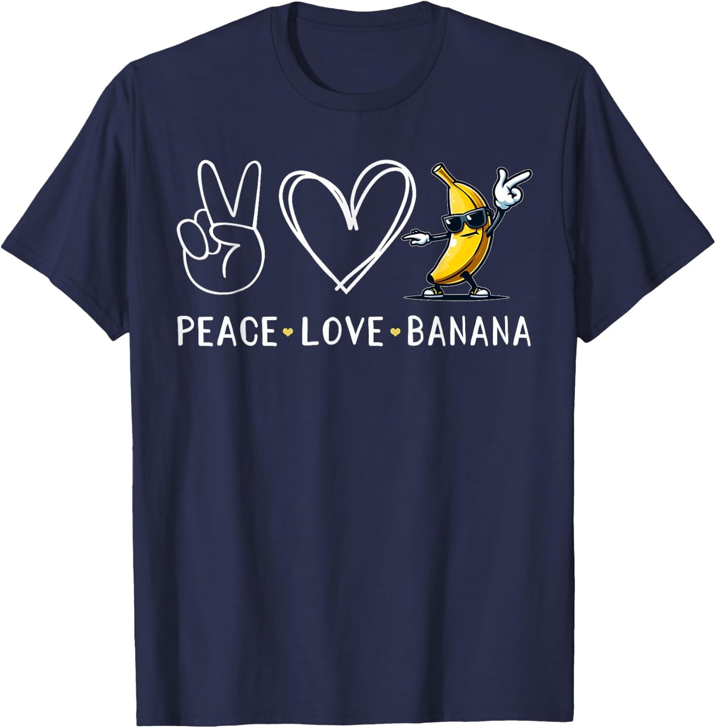 Funny Love Bananas Shirt Cute Banana Gifts Peace Love Banana T-Shirt - T-Shirt | Navy