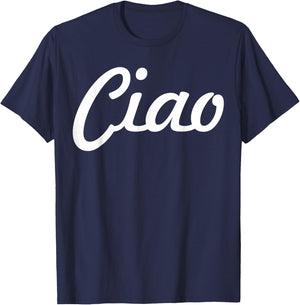 Ciao Italian Greeting | Italy Lover Language Gift T-Shirt - T-Shirt | Navy
