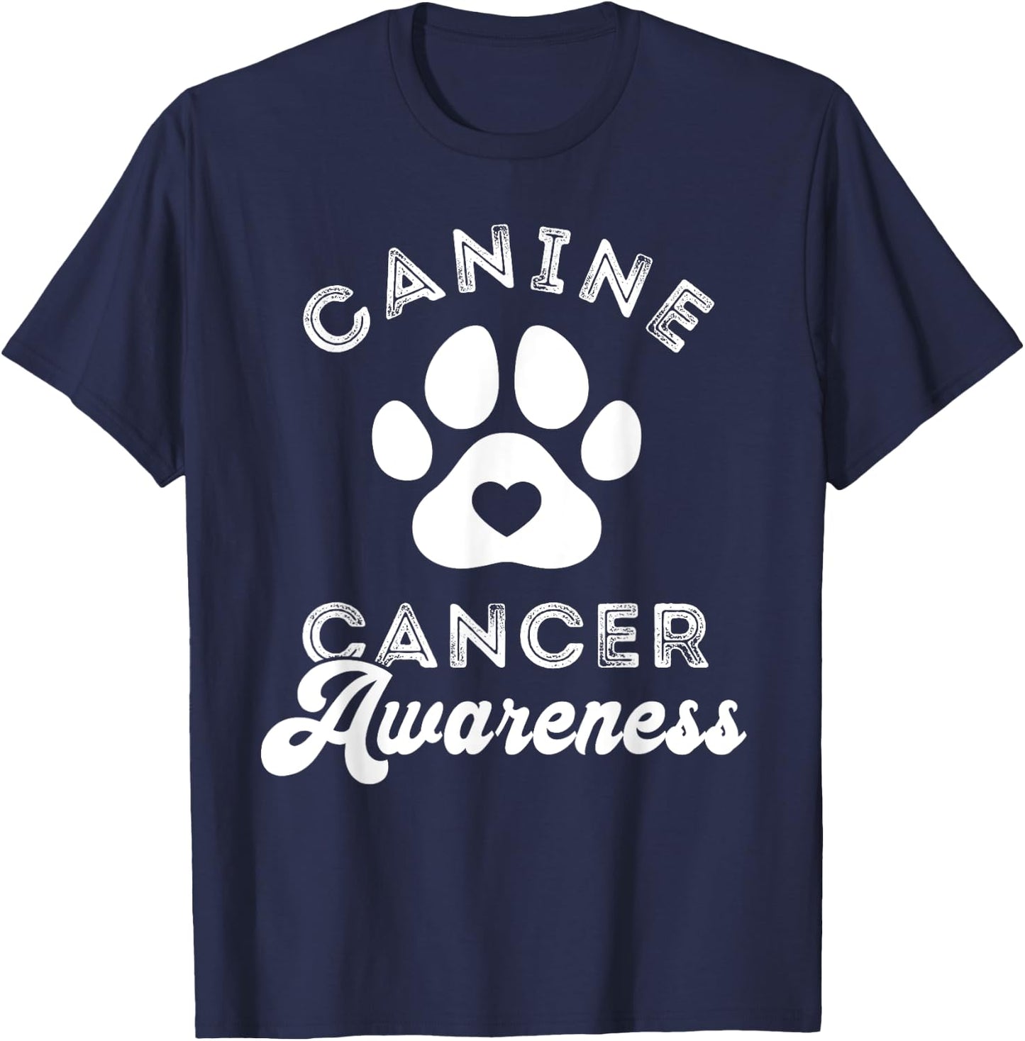 Canine Cancer Awareness Pet Awareness Heart Paw Print T-Shirt - T-Shirt | Navy