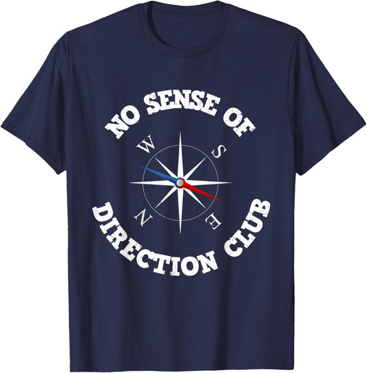 "No Sense Of Direction Club" Funny Hiking Outdoor Camping T-Shirt - T-Shirt | Navy