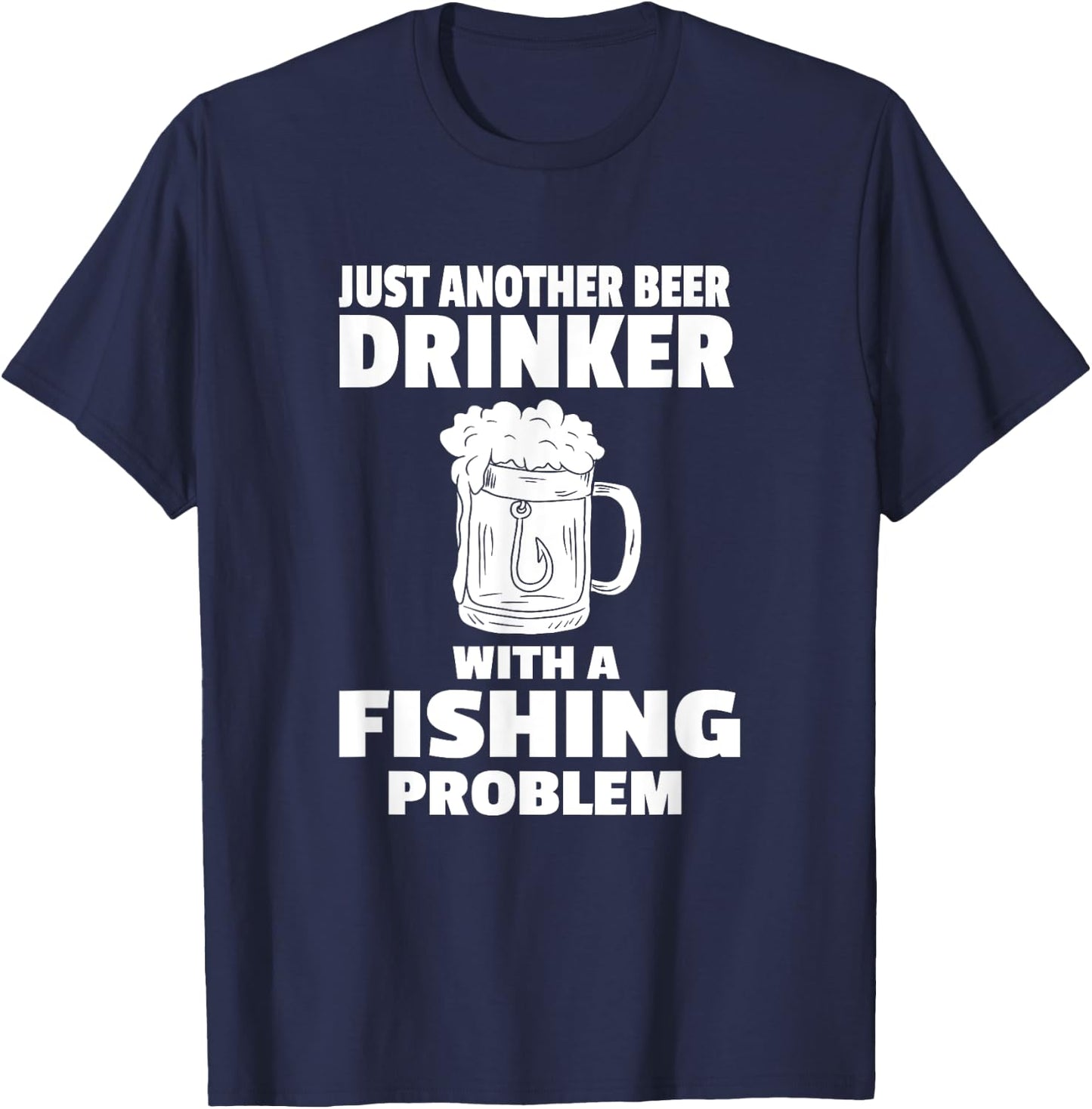 Fishing And Beer Funny Drinking Fisherman Party Hunting T-Shirt - T-Shirt | Navy