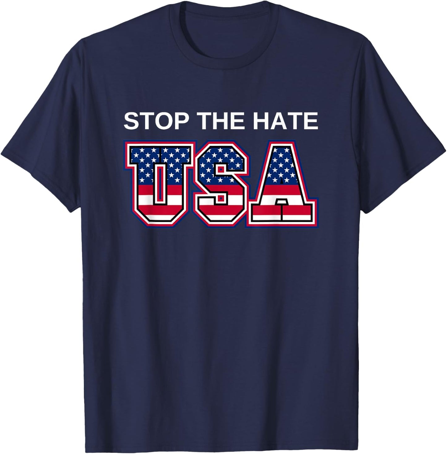Stop the hate America USA Election T-Shirt - T-Shirt | Navy