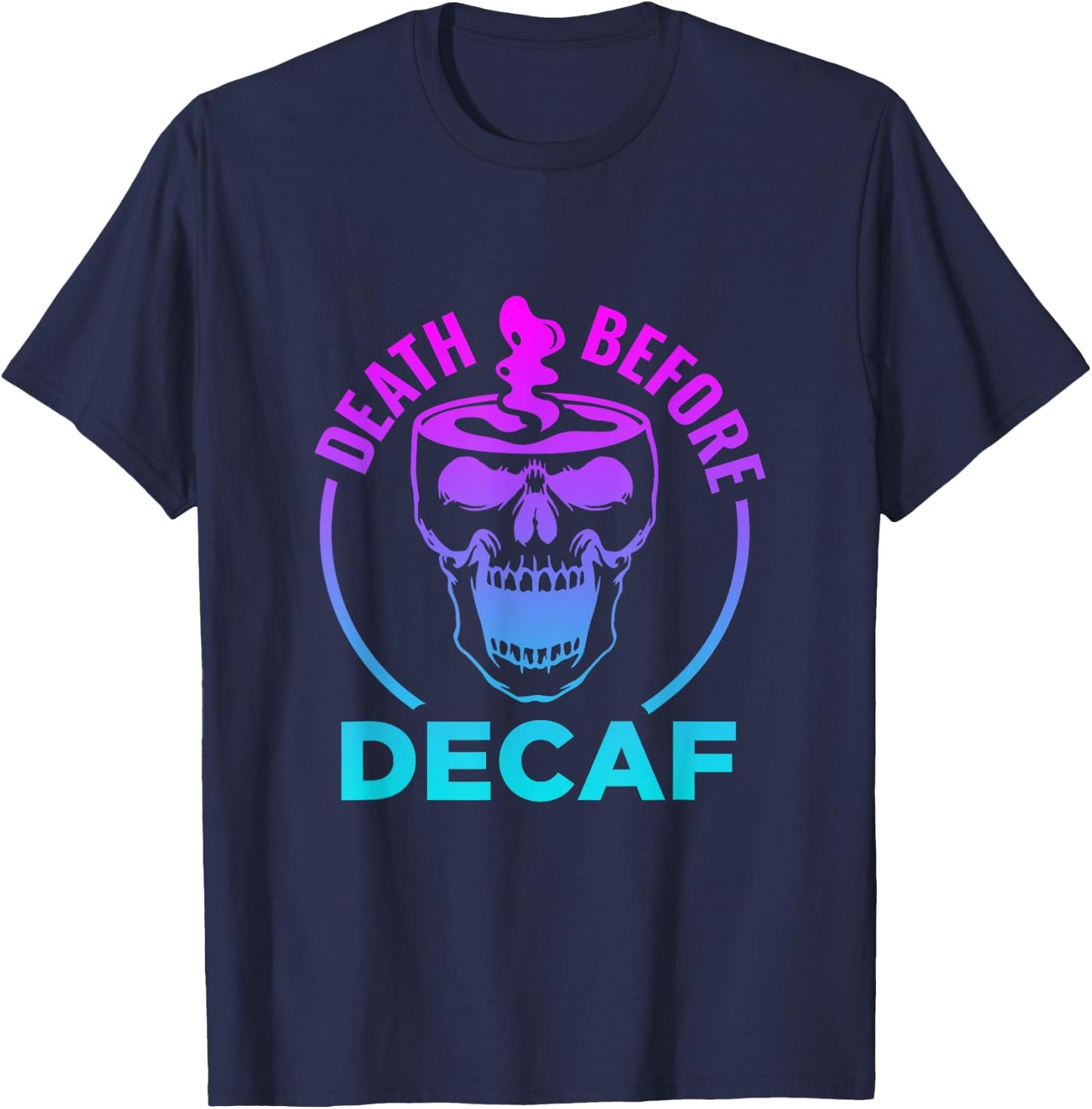 Funny Death Before Decaf Coffee Halloween T-Shirt - T-Shirt | Navy