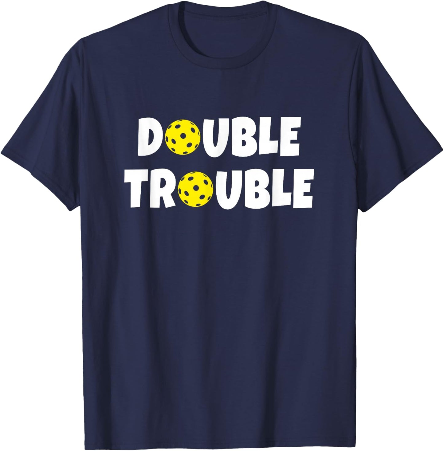 Pickleball - Funny Double Trouble Team T-Shirt - T-Shirt | Navy