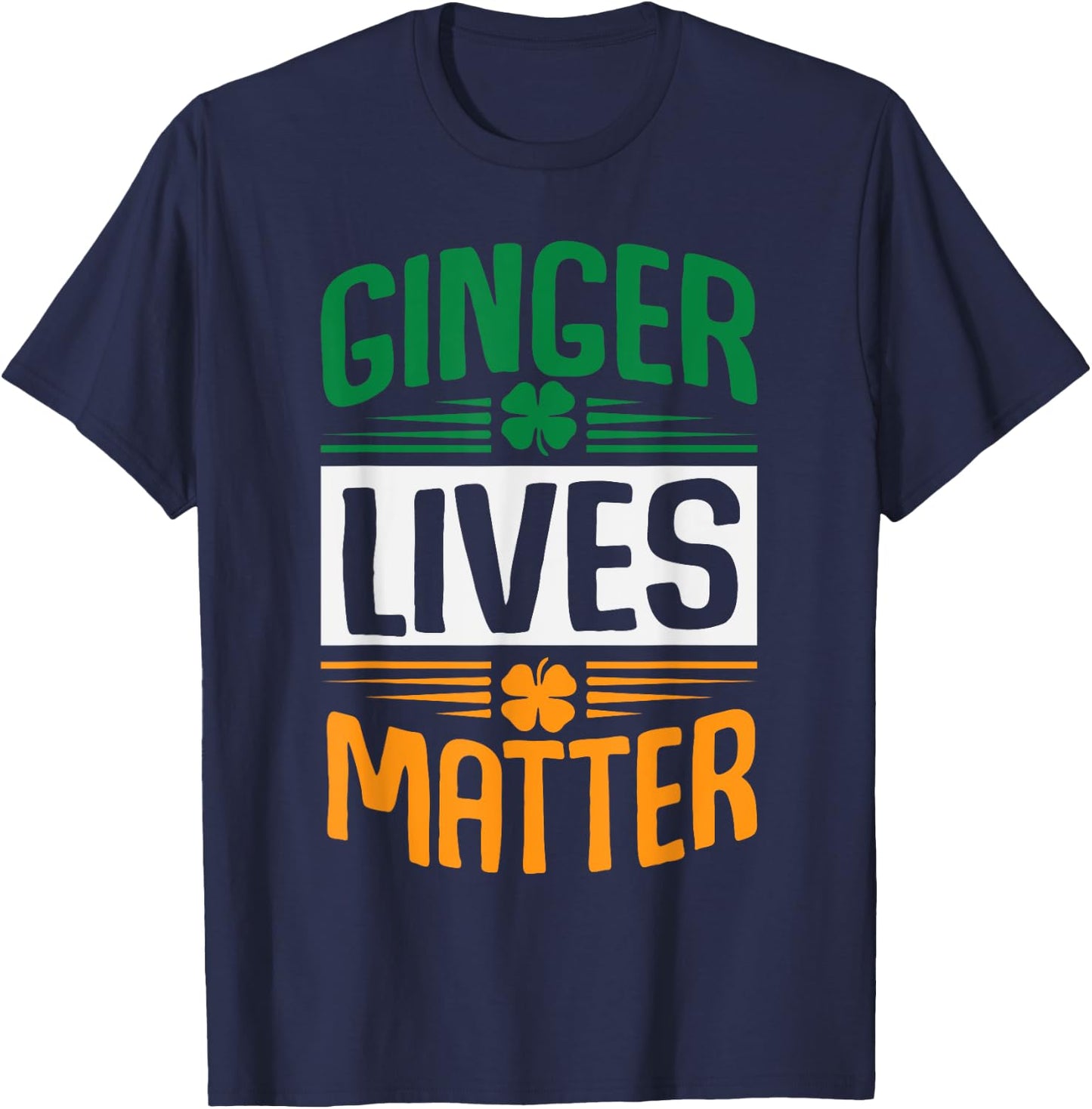 Ginger Lives Matter Shamrocks Red Headed St Patricks Day T-Shirt - T-Shirt | Navy