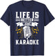 Life is Better with Karaoke T-Shirt - T-Shirt | Navy