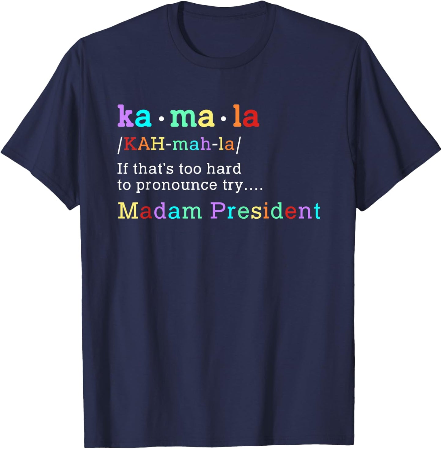 Retro Kamala Definition Colorful Print Madam President 2024 T-Shirt - T-Shirt | Navy