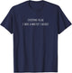 Everyone Relax i Have a Master's Degree Snarky T-Shirt - T-Shirt | Navy