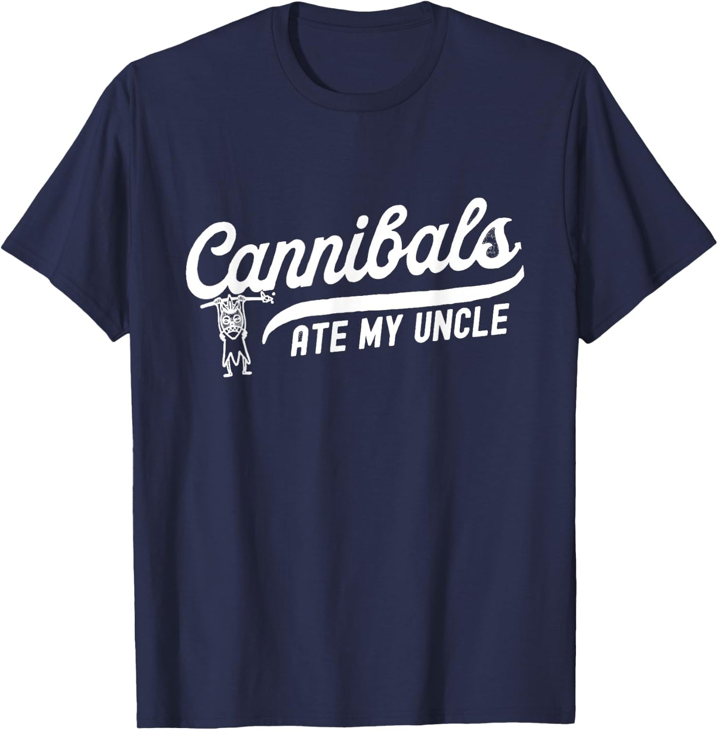 Retro Cannibals ate my uncle shirt Funny Joe Biden's T-Shirt - T-Shirt | Navy