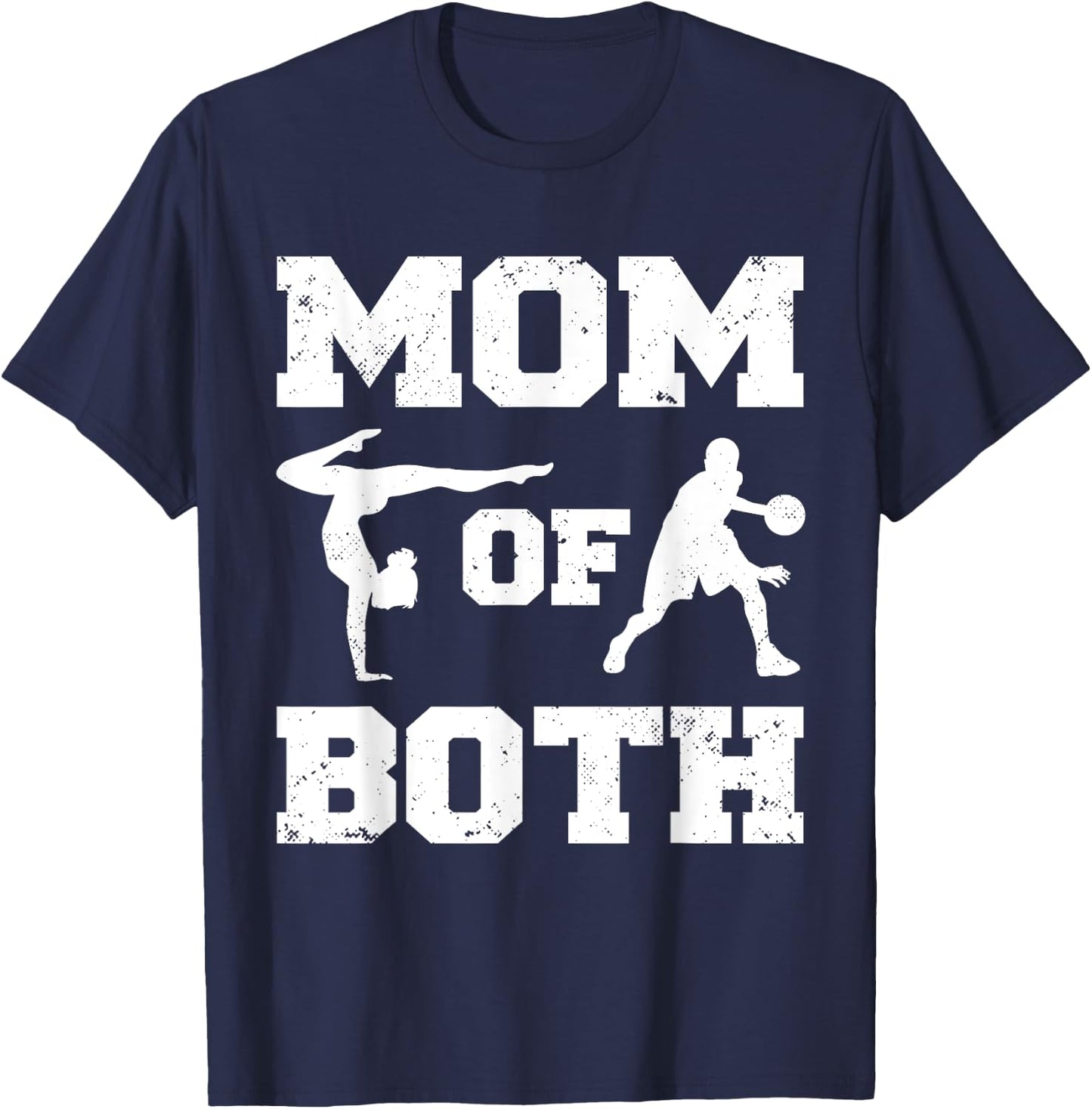 Mom Of Both Funny Basketball Gymnastics Mom T-Shirt - T-Shirt | Navy