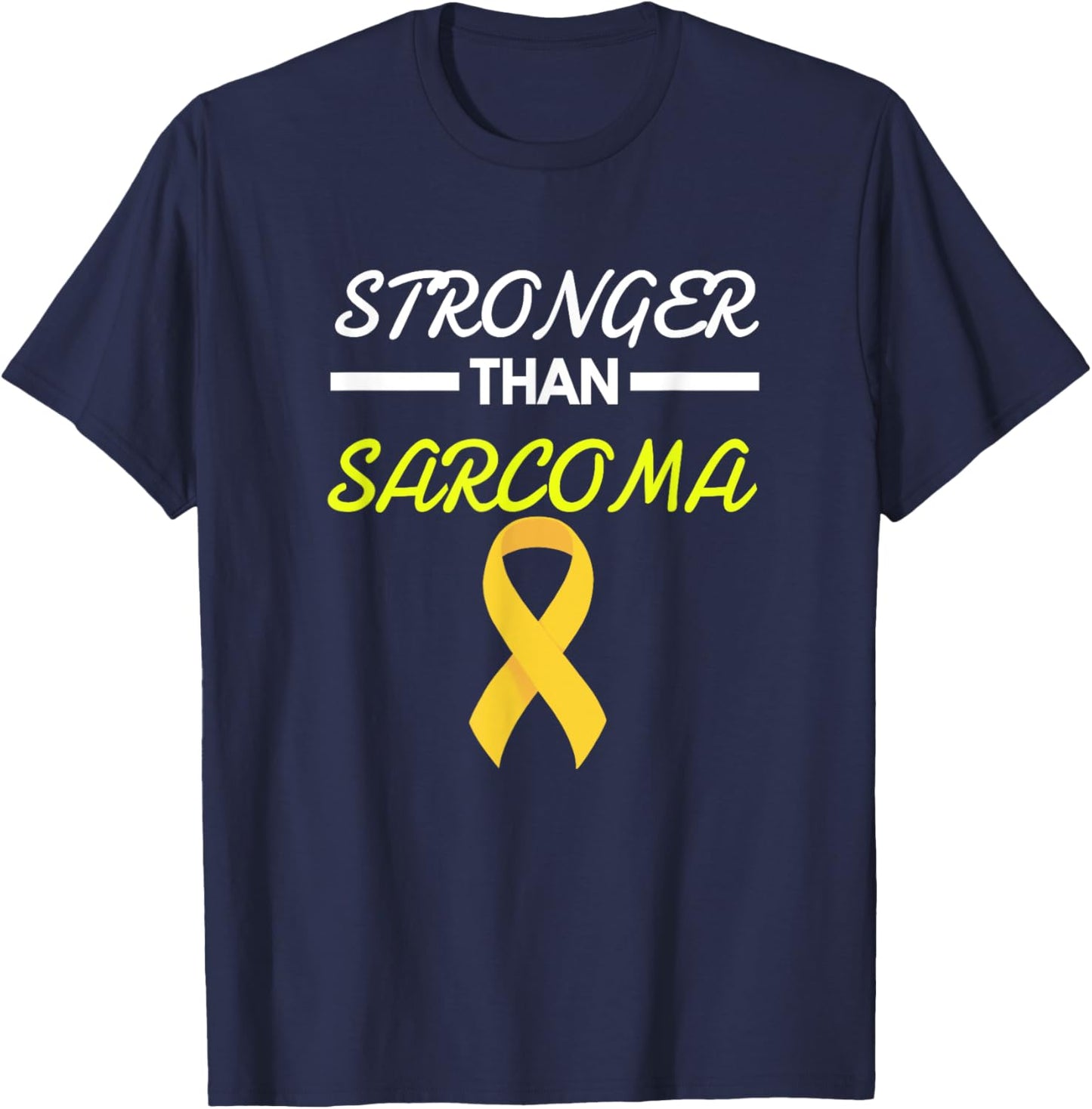 Stronger Than Sarcoma Sarcoma Survivor Shirt T-Shirt - T-Shirt | Navy