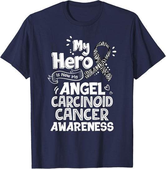 My Hero Is Now My Angel Carcinoid Cancer Awareness T-Shirt - T-Shirt | Navy