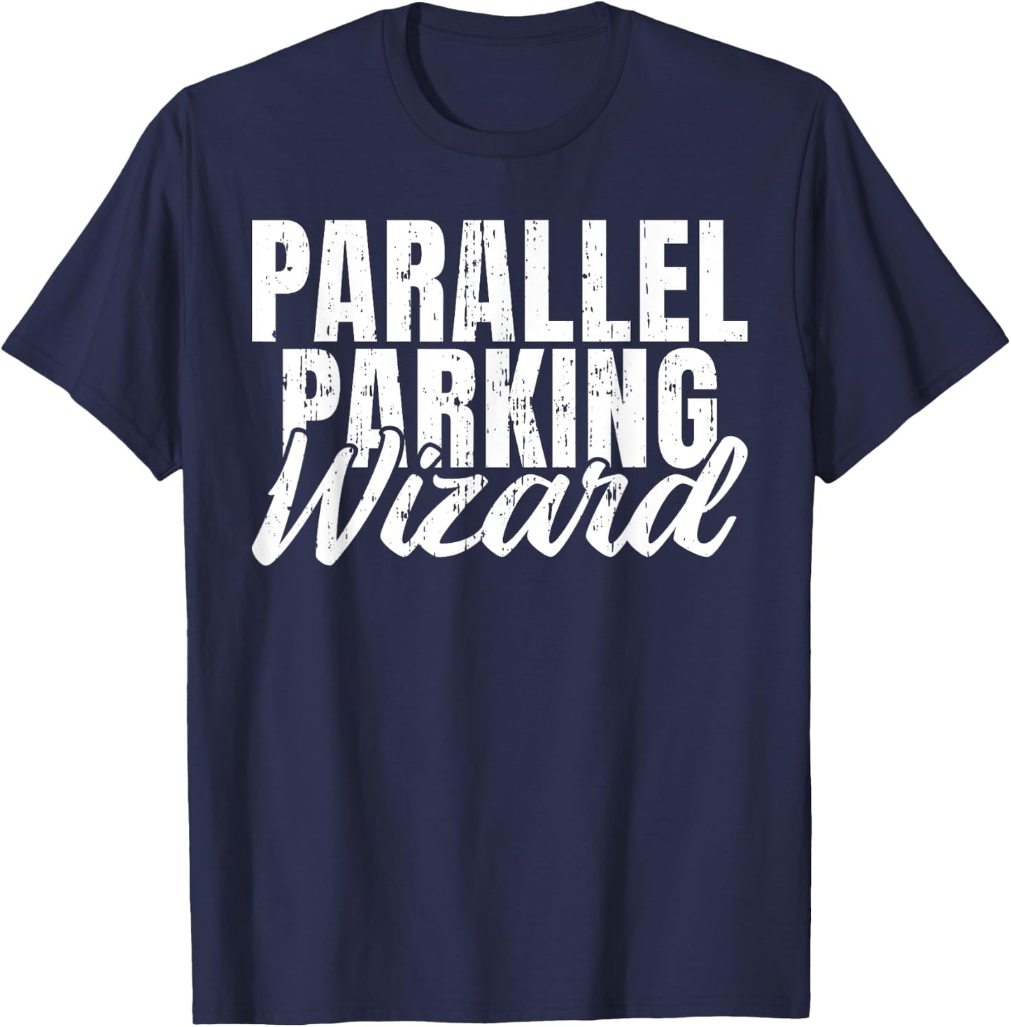 Parallel Parking Wizard Driving Instructor T-Shirt - T-Shirt | Navy