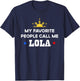 My Favorite People Call Me Lola Filipino Grandma T-Shirt - T-Shirt | Navy