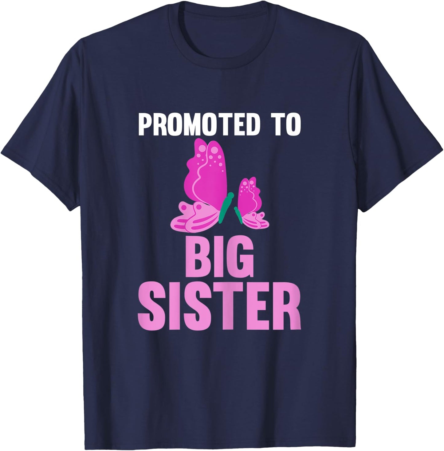 Promoted to Big Sister Butterfly Brother T-Shirt - T-Shirt | Navy