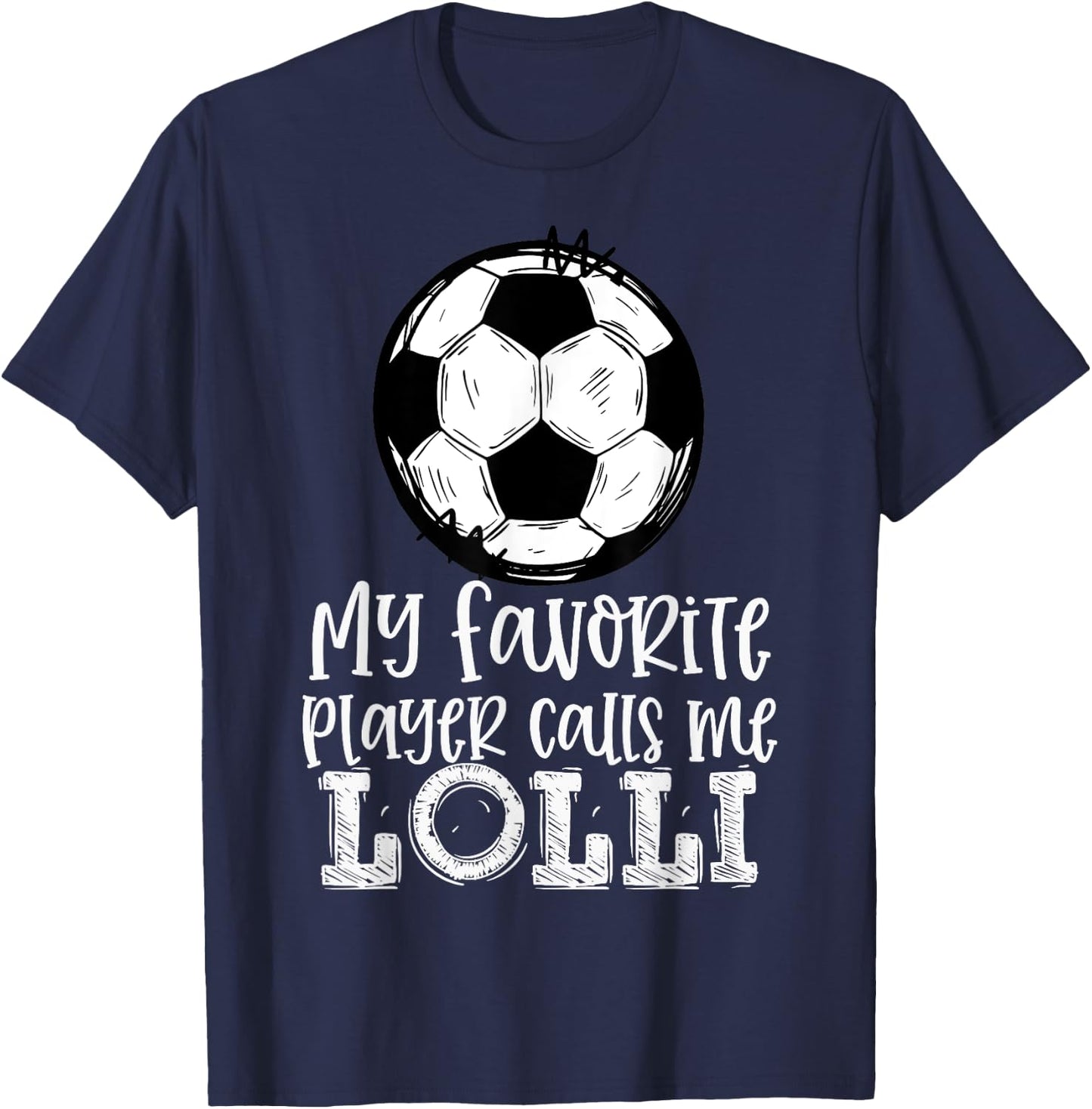 Soccer My Favorite Player Calls Me Lolli Trendy Summer Women Kids T-Shirt - T-Shirt | Navy