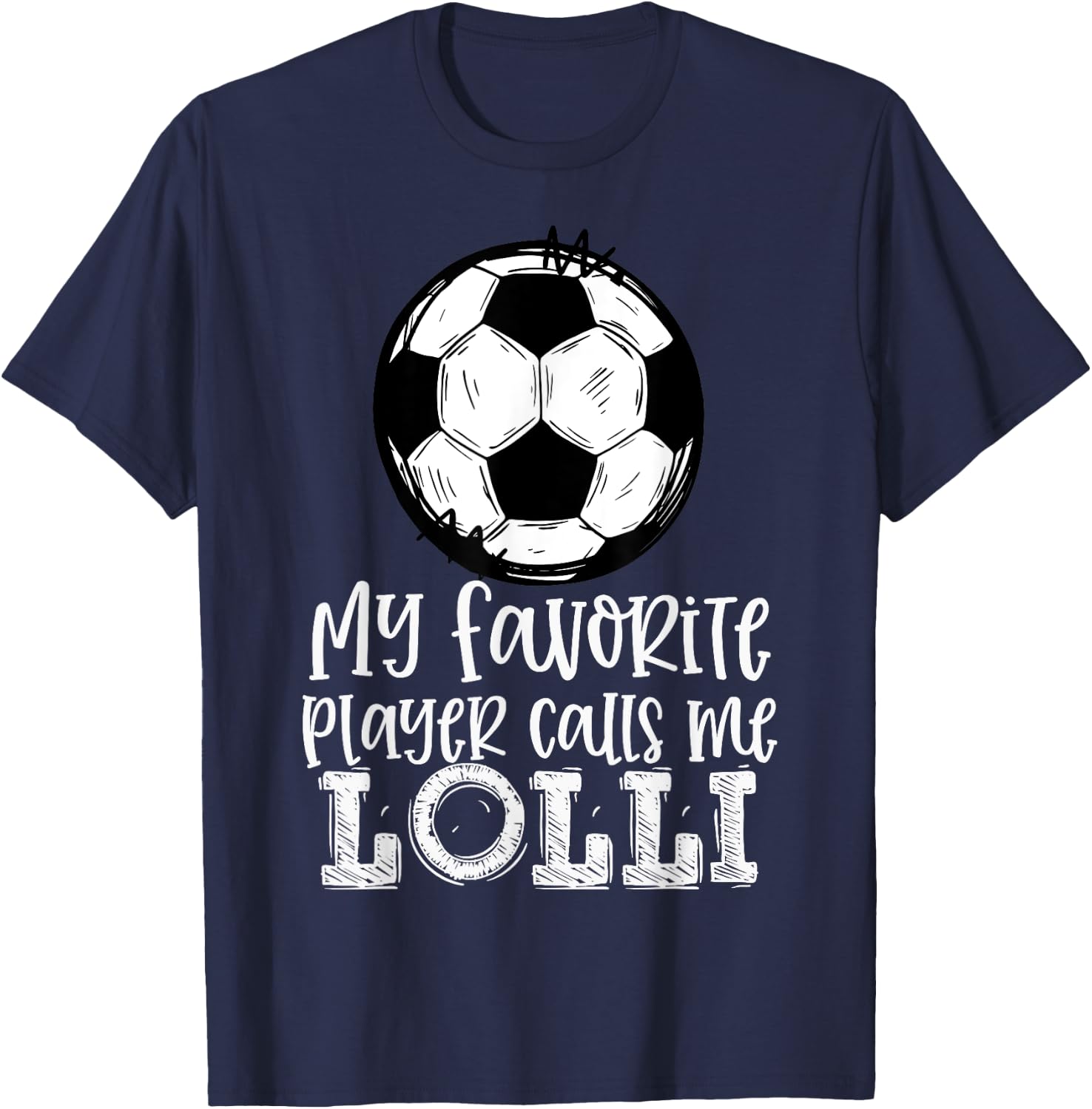Soccer My Favorite Player Calls Me Lolli Trendy Summer Women Kids T-Shirt - T-Shirt | Navy