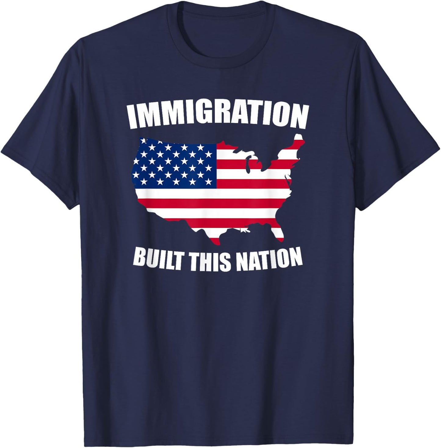 Immigration Built This Nation USA Protest T Shirt - Support T-Shirt - T-Shirt | Navy