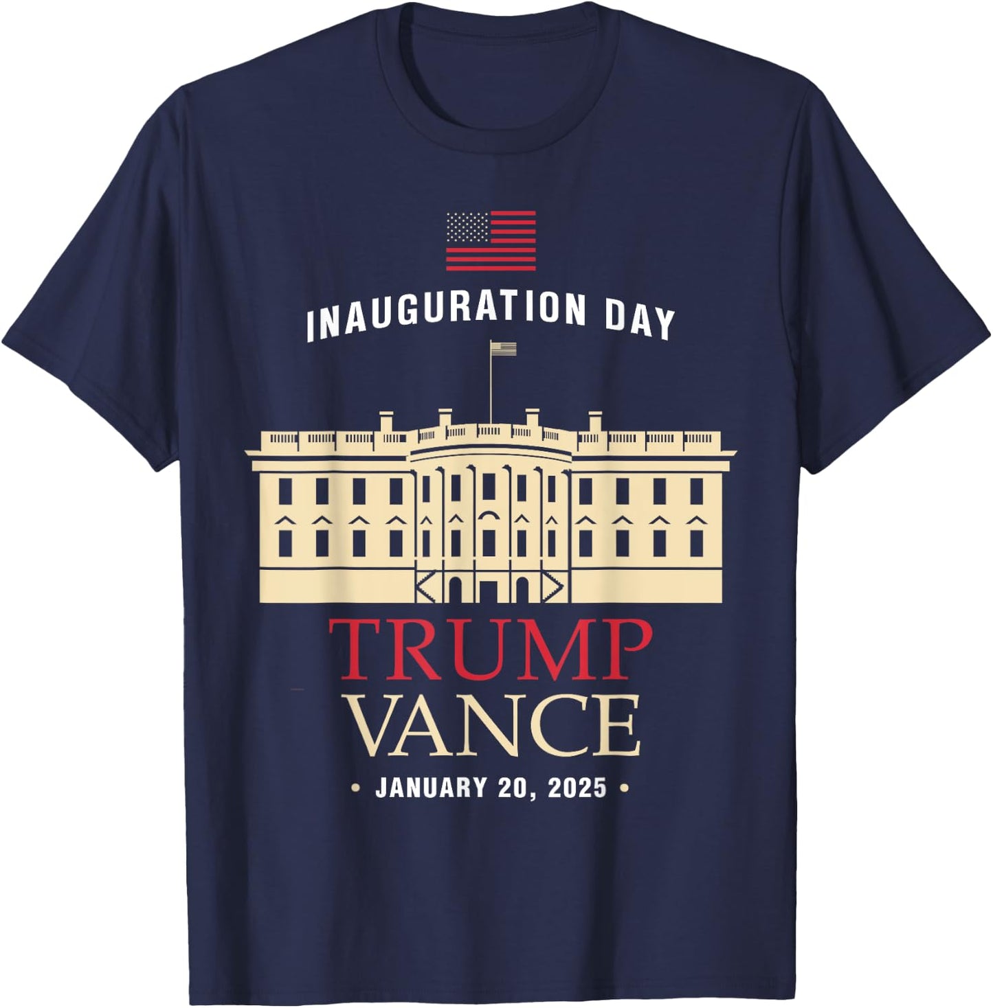 Trump Vance Inauguration Day 2025 January 20 2025 President T-Shirt - T-Shirt | Navy