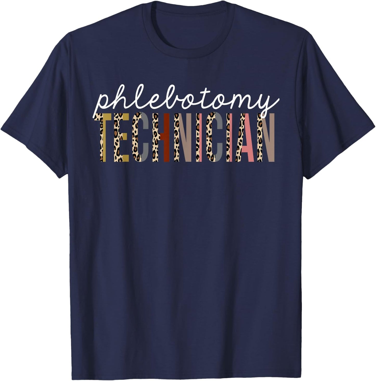 Phlebotomy Technician Leopard Print Funny Appreciation T-Shirt - T-Shirt | Navy