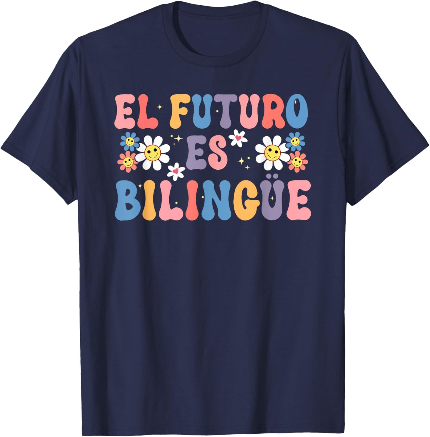 el futuro es bilingüe spanish mexican teacher student Men Women T-Shirt - T-Shirt | Navy