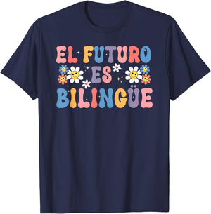 el futuro es bilingüe spanish mexican teacher student Men Women T-Shirt - T-Shirt | Navy