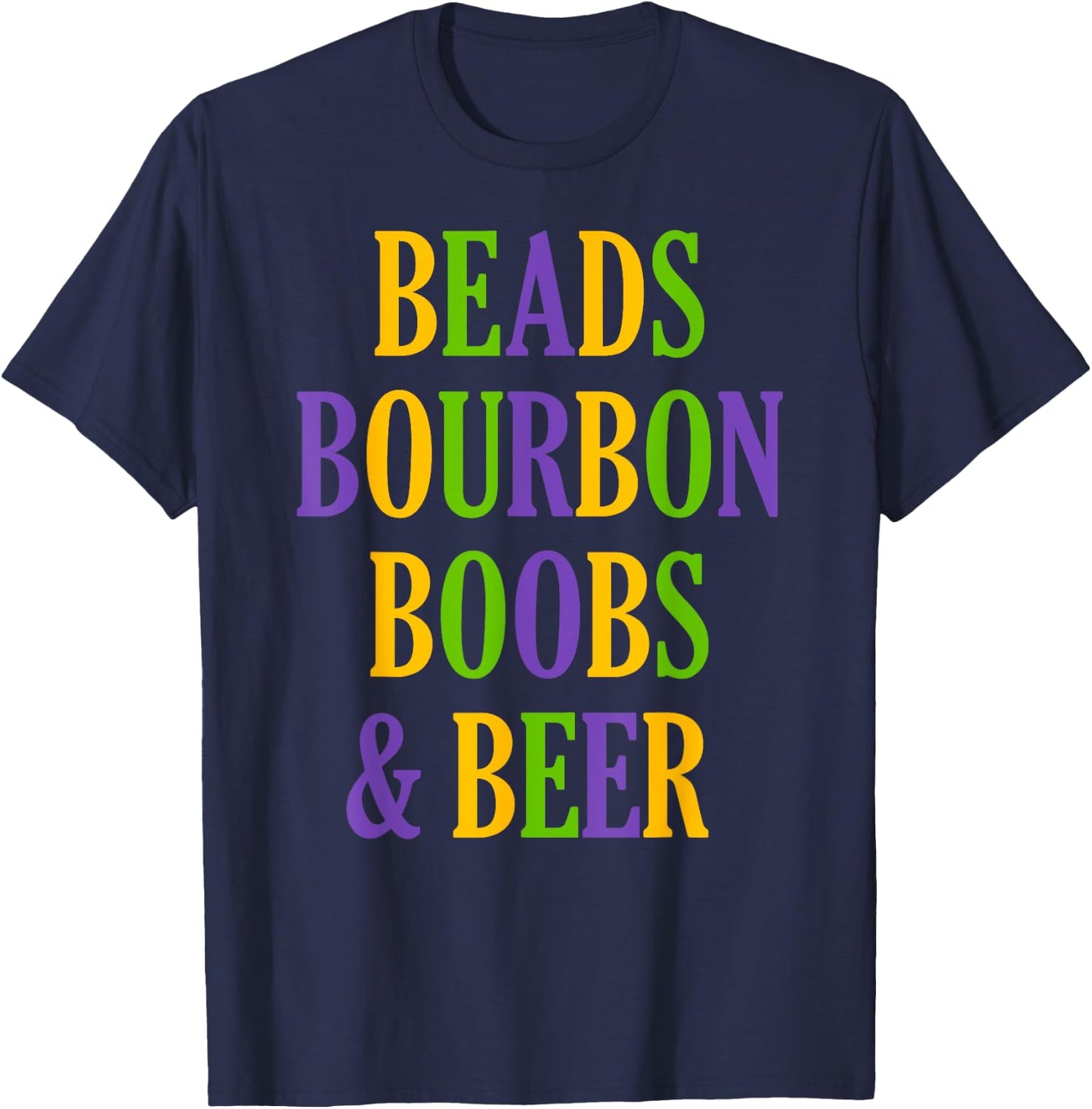 Beads Boobs and Beer Mardis Gras Fat Tuesday T-Shirt - T-Shirt | Navy