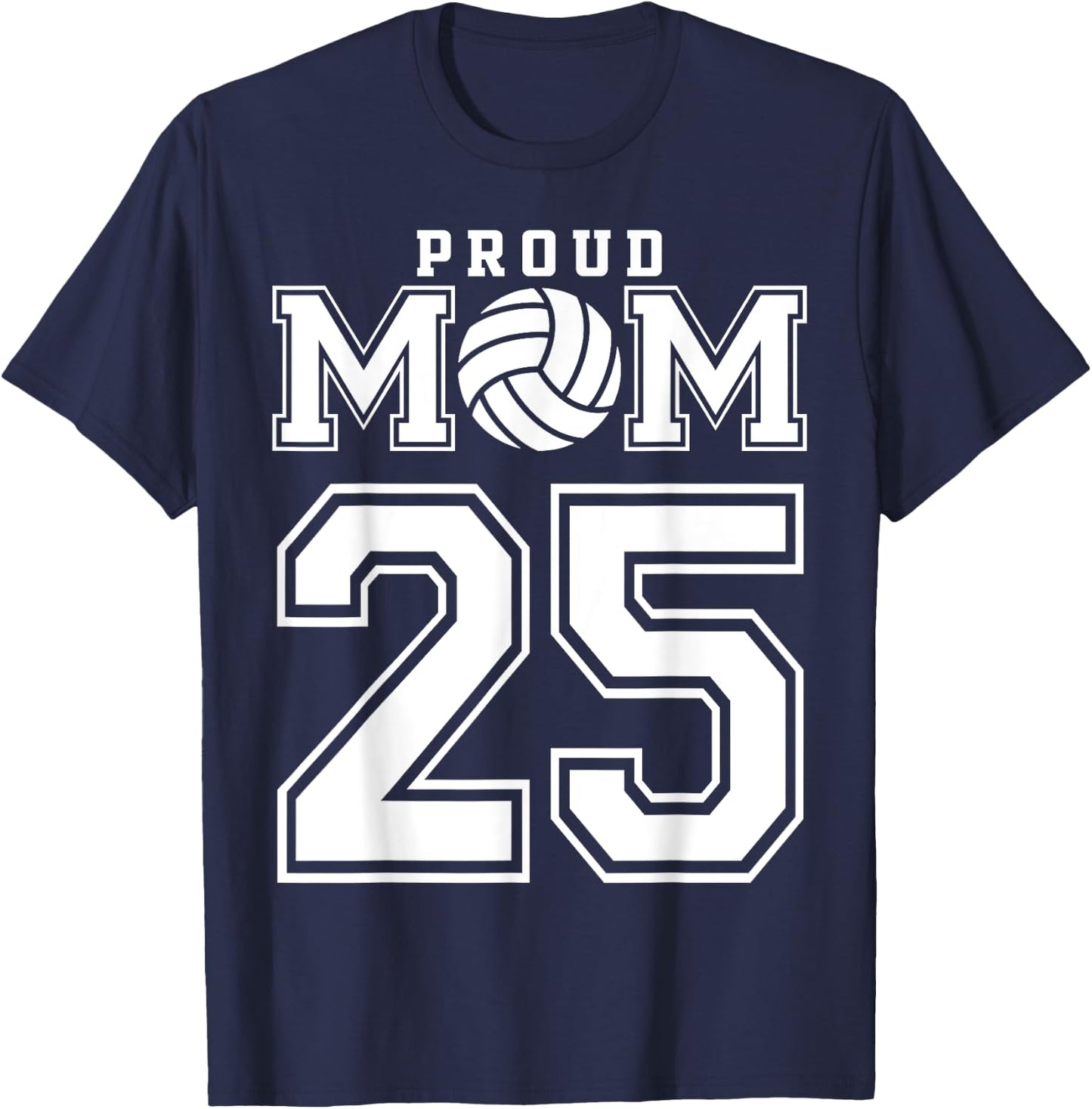 Custom Proud Volleyball Mom Number 25 Personalized Women T-Shirt - T-Shirt | Navy