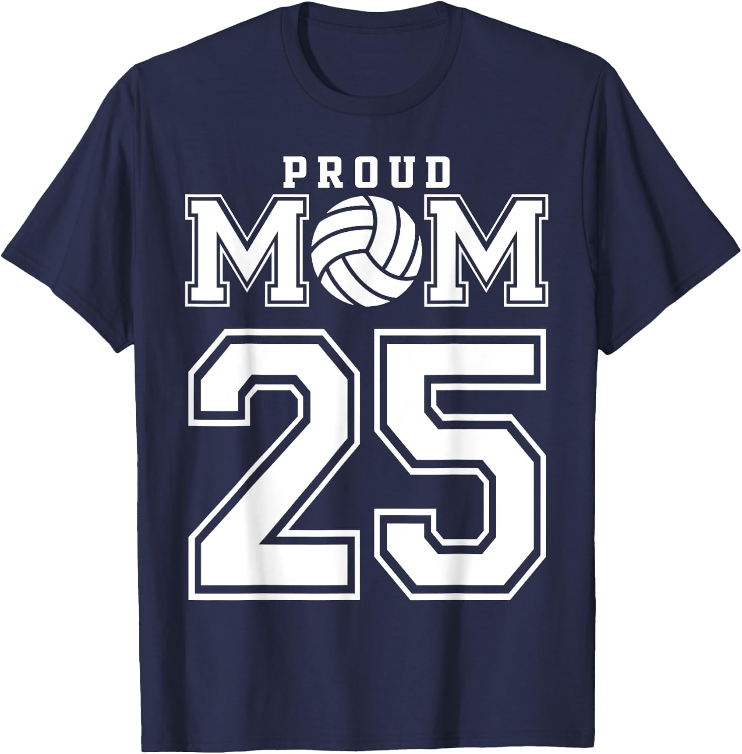 Custom Proud Volleyball Mom Number 25 Personalized Women T-Shirt - T-Shirt | Navy