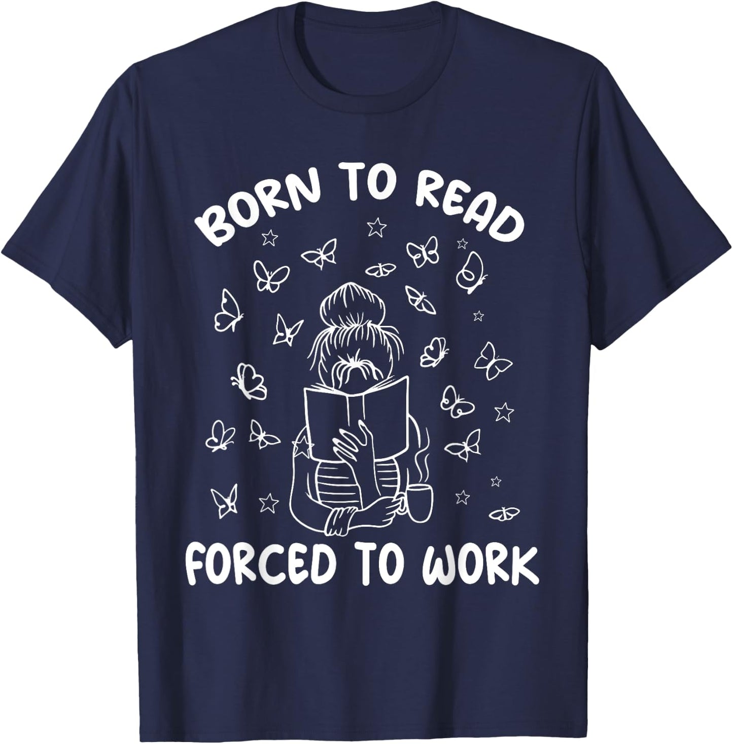 Born To Read Forced To Work Bookworm Librarian Retro Bookish T-Shirt - T-Shirt | Navy