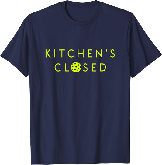 Kitchen's Closed Pickleball Performance -Adult Humorous Pickleball Black Short Sleeve Size S T-Shirt - T-Shirt | Navy