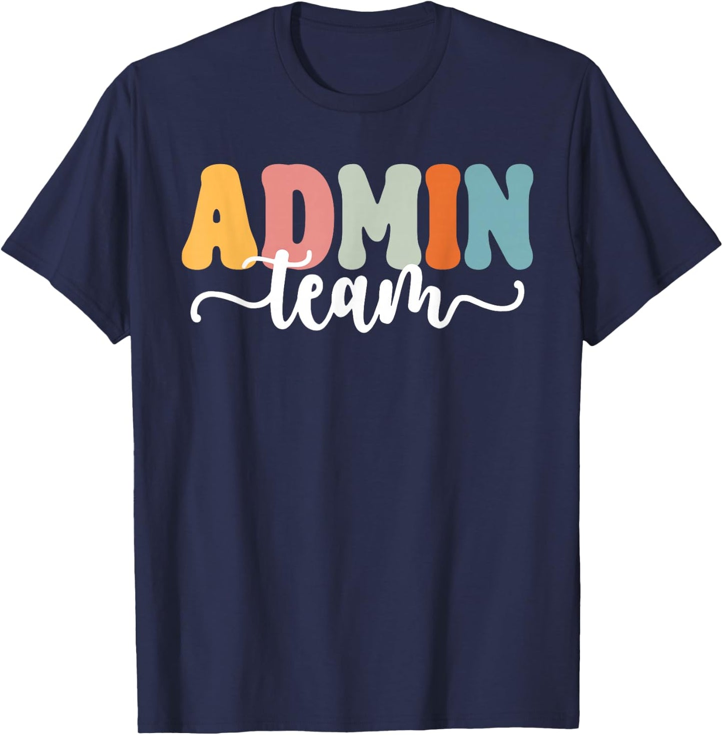 Admin Team Back To School Teachers Students Admin Squad T-Shirt - T-Shirt | Navy