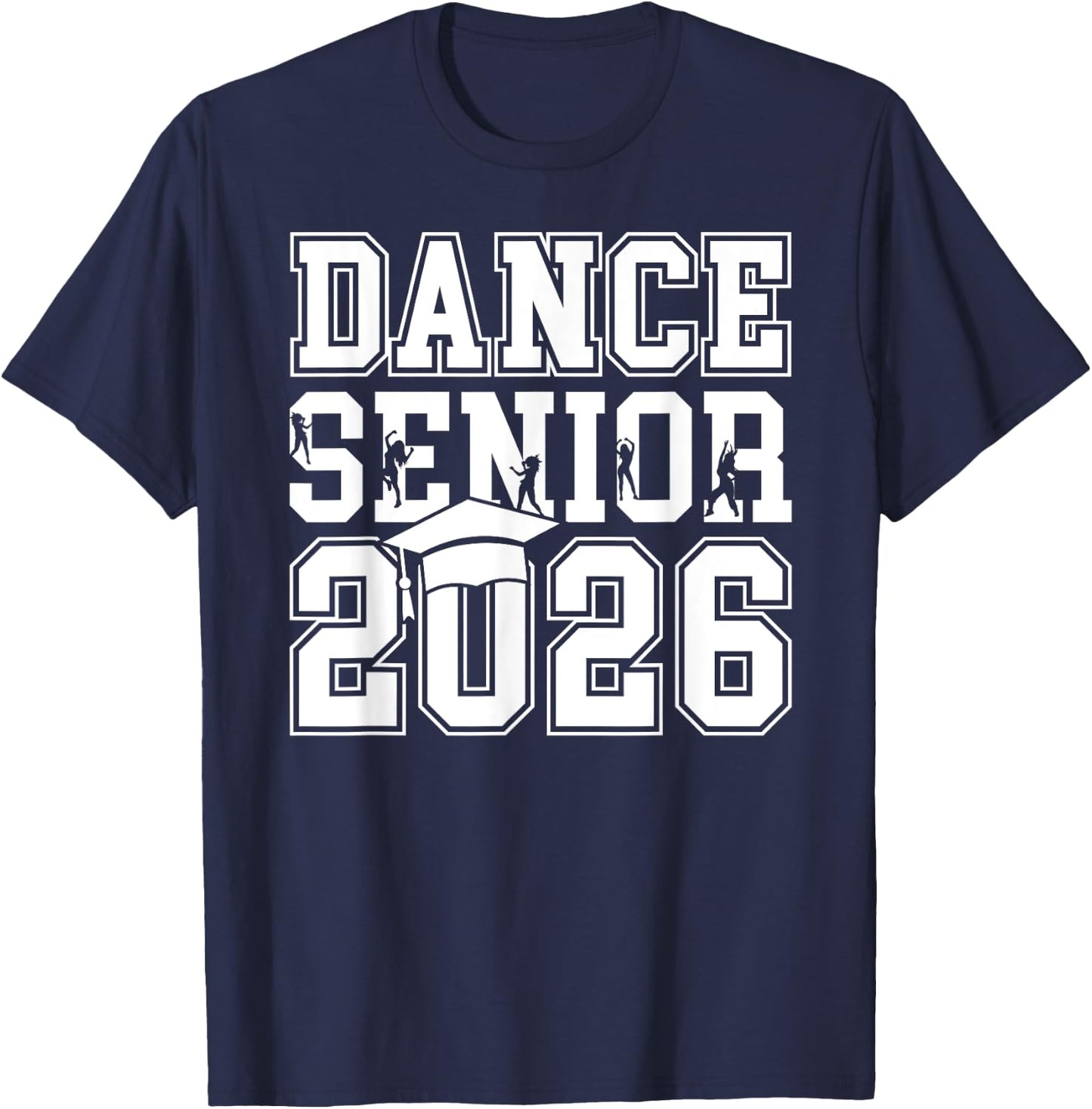 Dance Senior 2026 Class Of 2026 Senior Dancer T-Shirt - T-Shirt | Navy