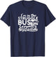 Struggle Bus Loyalty Rewards Program T-Shirt - T-Shirt | Navy