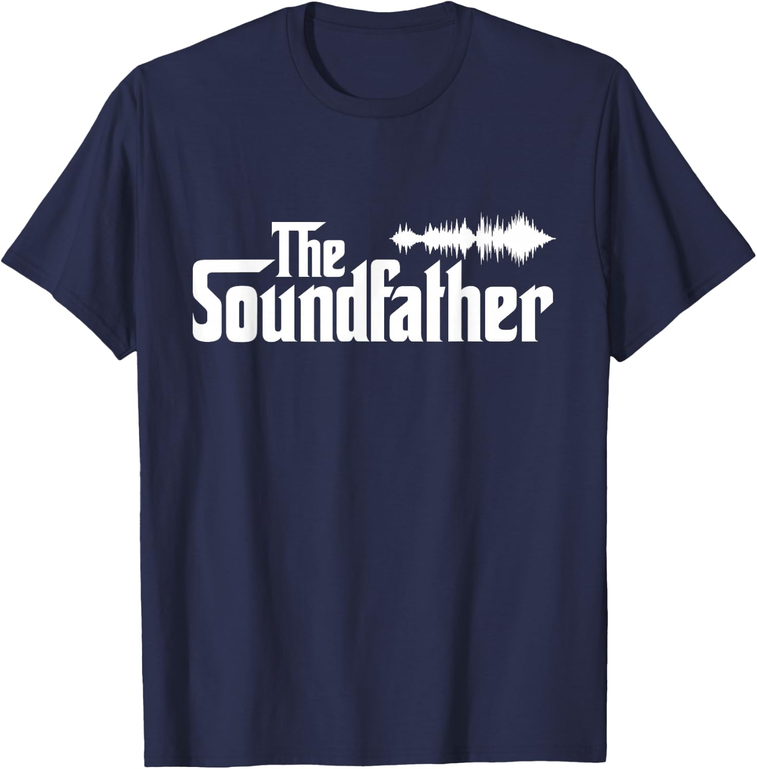 The Soundfather Audio Engineer Sound Engineer T-Shirt - T-Shirt | Navy