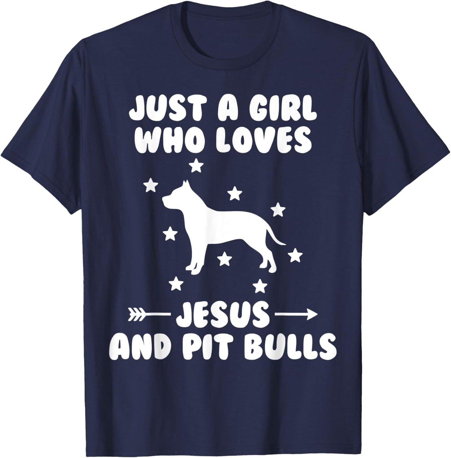 Just A Girl Who Loves Jesus And Pit Bulls Dog T-Shirt - T-Shirt | Navy