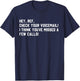 Hey Ref, Check you Voicemail! I think youve missed a Calls T-Shirt - T-Shirt | Navy