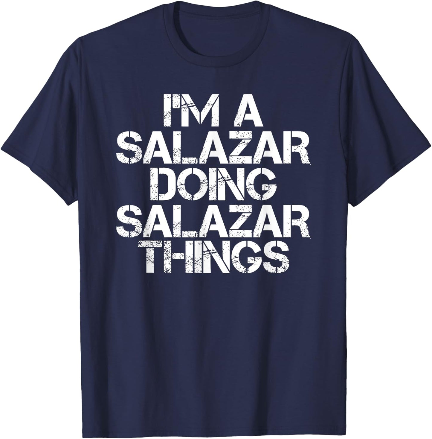 SALAZAR Funny Surname Family Tree Birthday Reunion Gift T-Shirt - T-Shirt | Navy