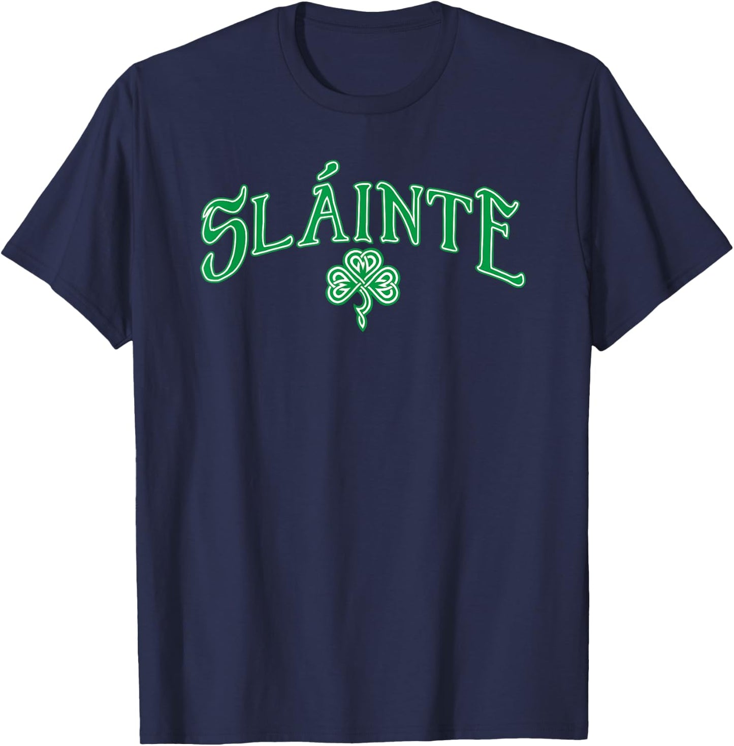 Irish Slainte Gaelic Cheers T-Shirt - T-Shirt | Navy