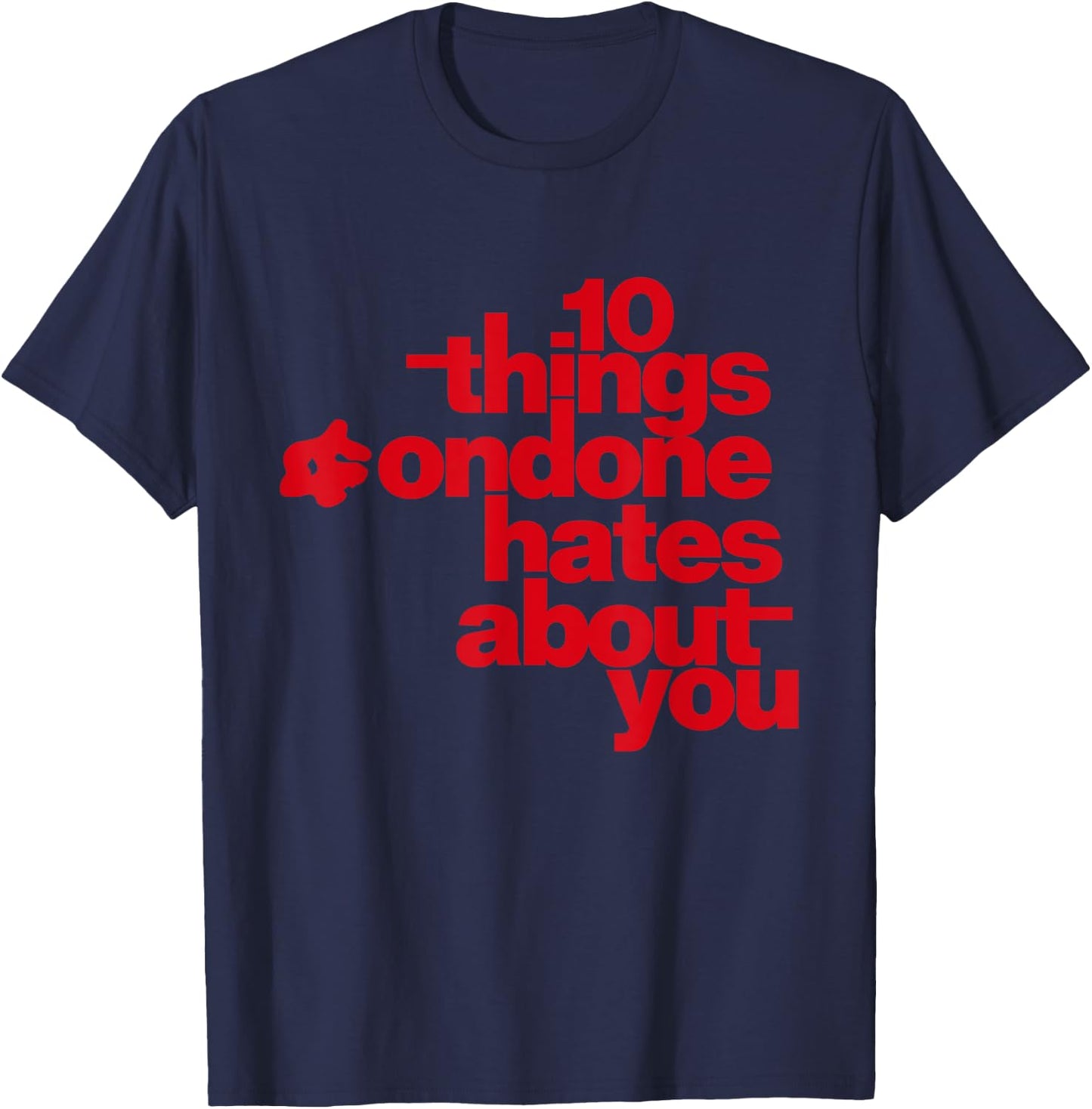 10 Things Condone Hates About You T-Shirt - T-Shirt | Navy