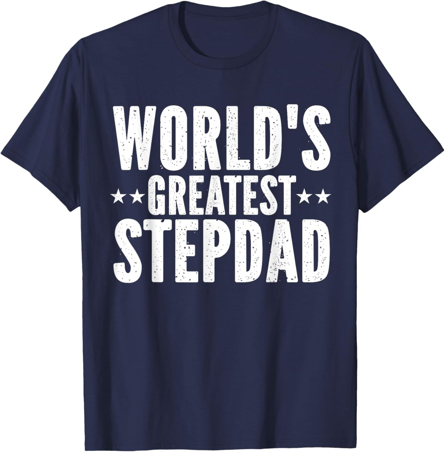 World's Greatest Stepdad Funny Father's Day Papa Daddy T-Shirt - T-Shirt | Navy