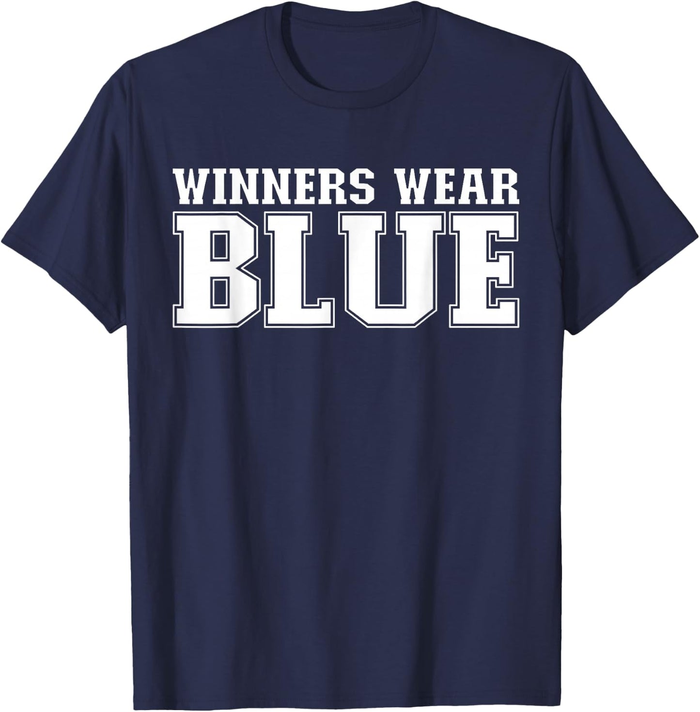 Winners Wear Blue Spirit Wear Team Game Color War Funny T-Shirt - T-Shirt | Navy