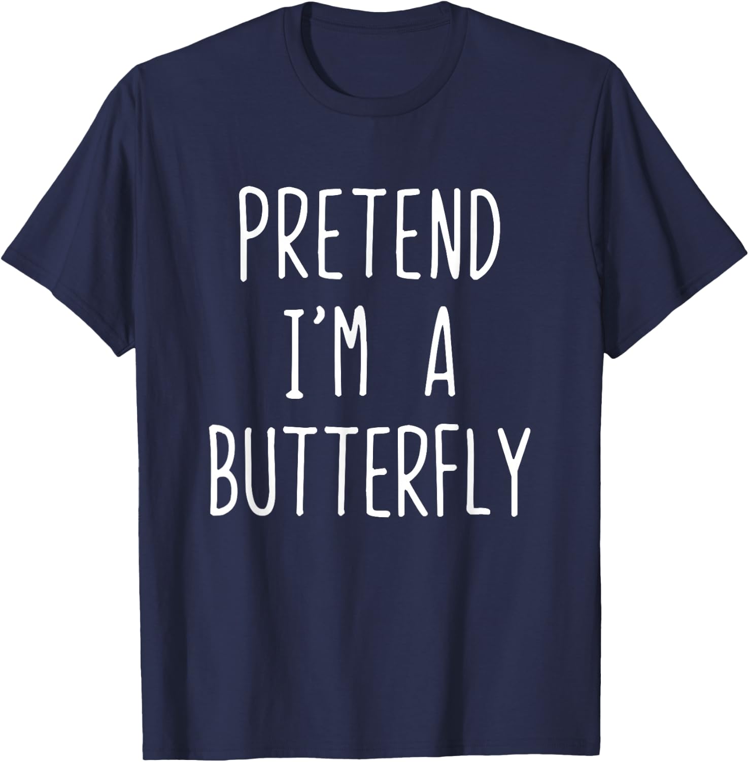 Pretend I'm Butterfly Costume Halloween Lazy Butter-Fly T-Shirt - T-Shirt | Navy